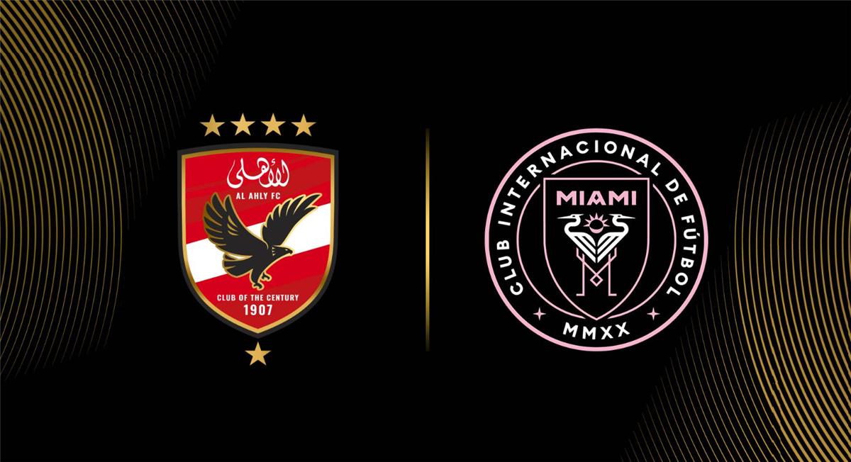 موعد مباراة الأهلي وانتر ميامي في افتتاح كأس العالم للأندية 2025